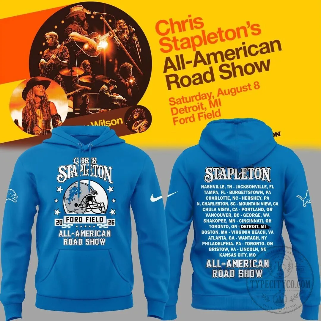 All-American Road Show Hoodie from Chris Stapleton for Detroit's Ford Field