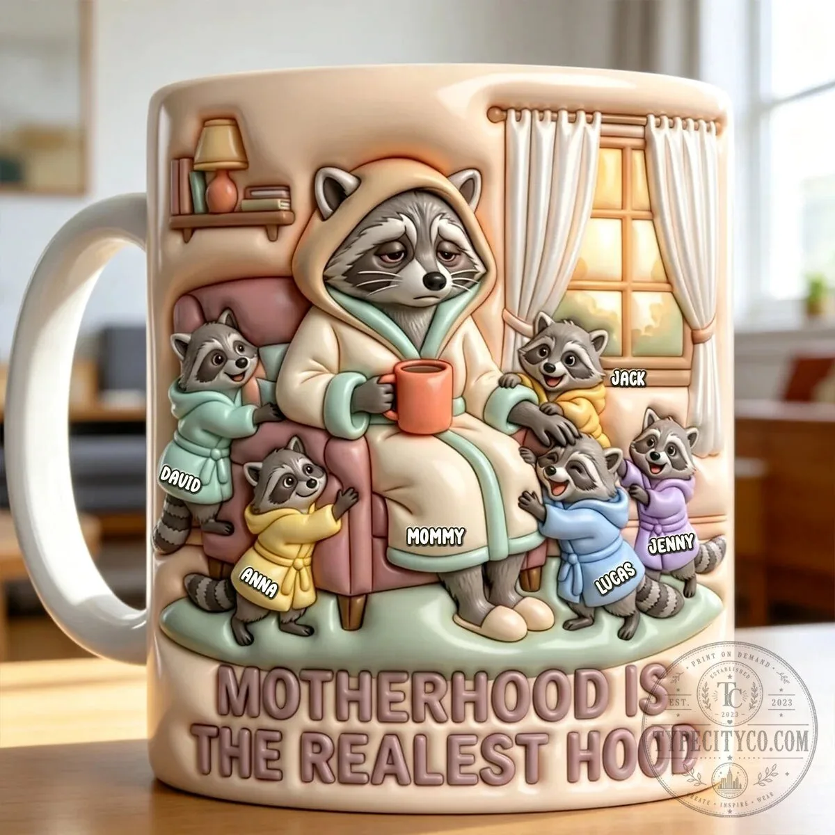 Personalized Raccoon Motherhood Is The Realest Hood Coffee Mug