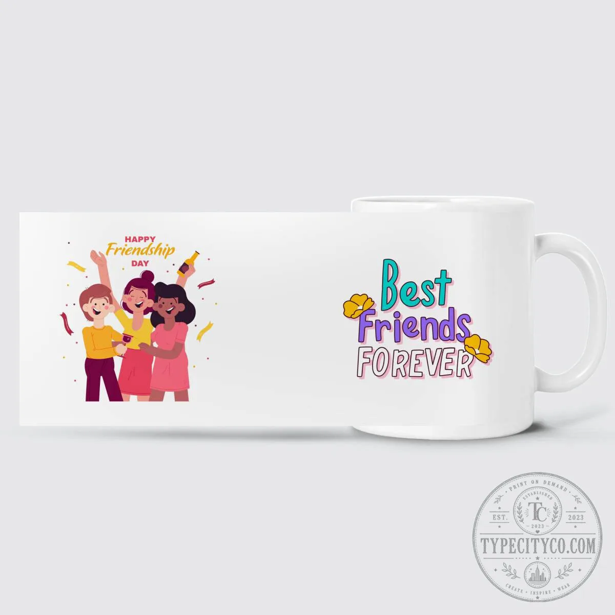 Best Friends Forever Happy Friendship Day White Coffee Mug