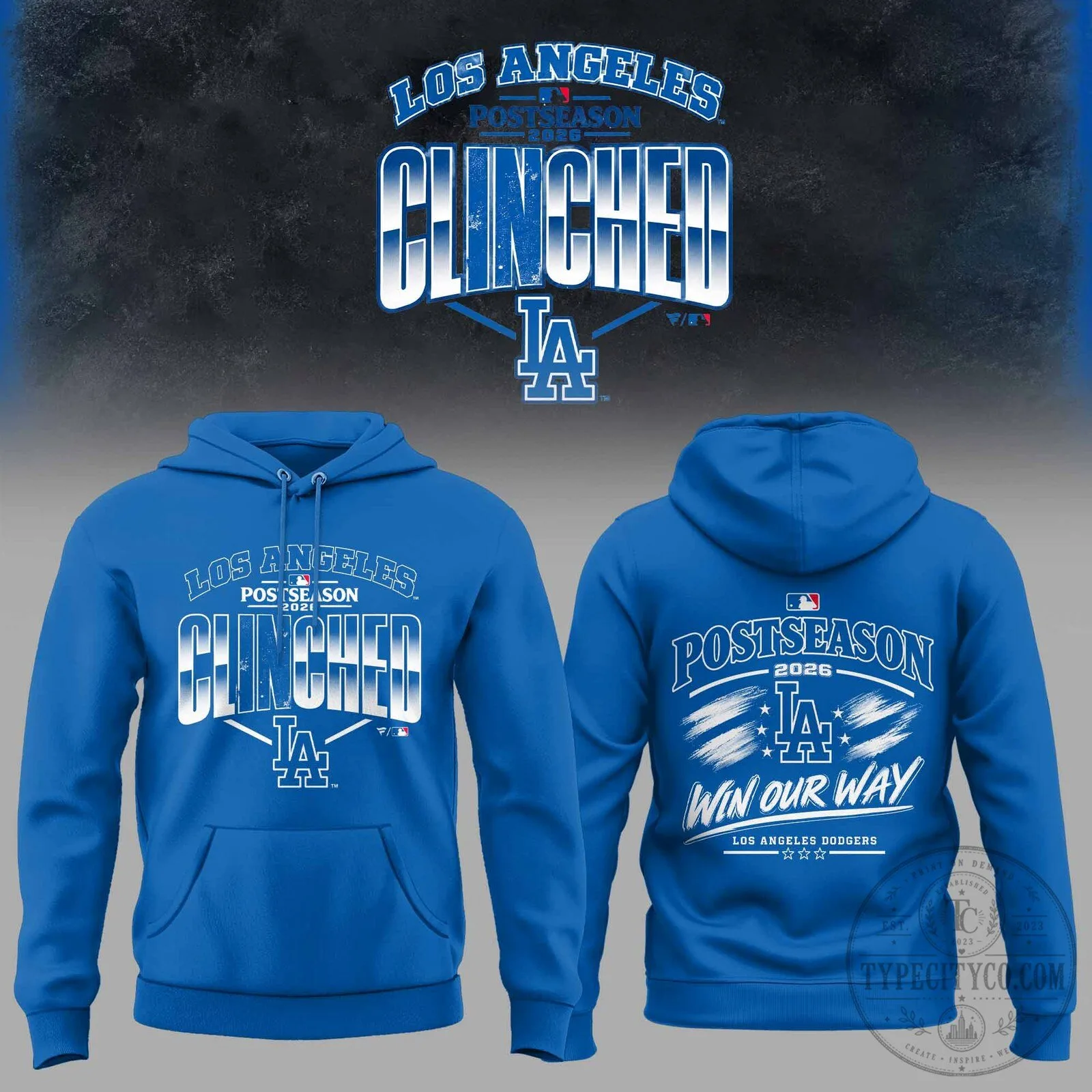 Los Angeles Dodgers 2026 Postseason Clinched Win Our Way Blue Hoodie